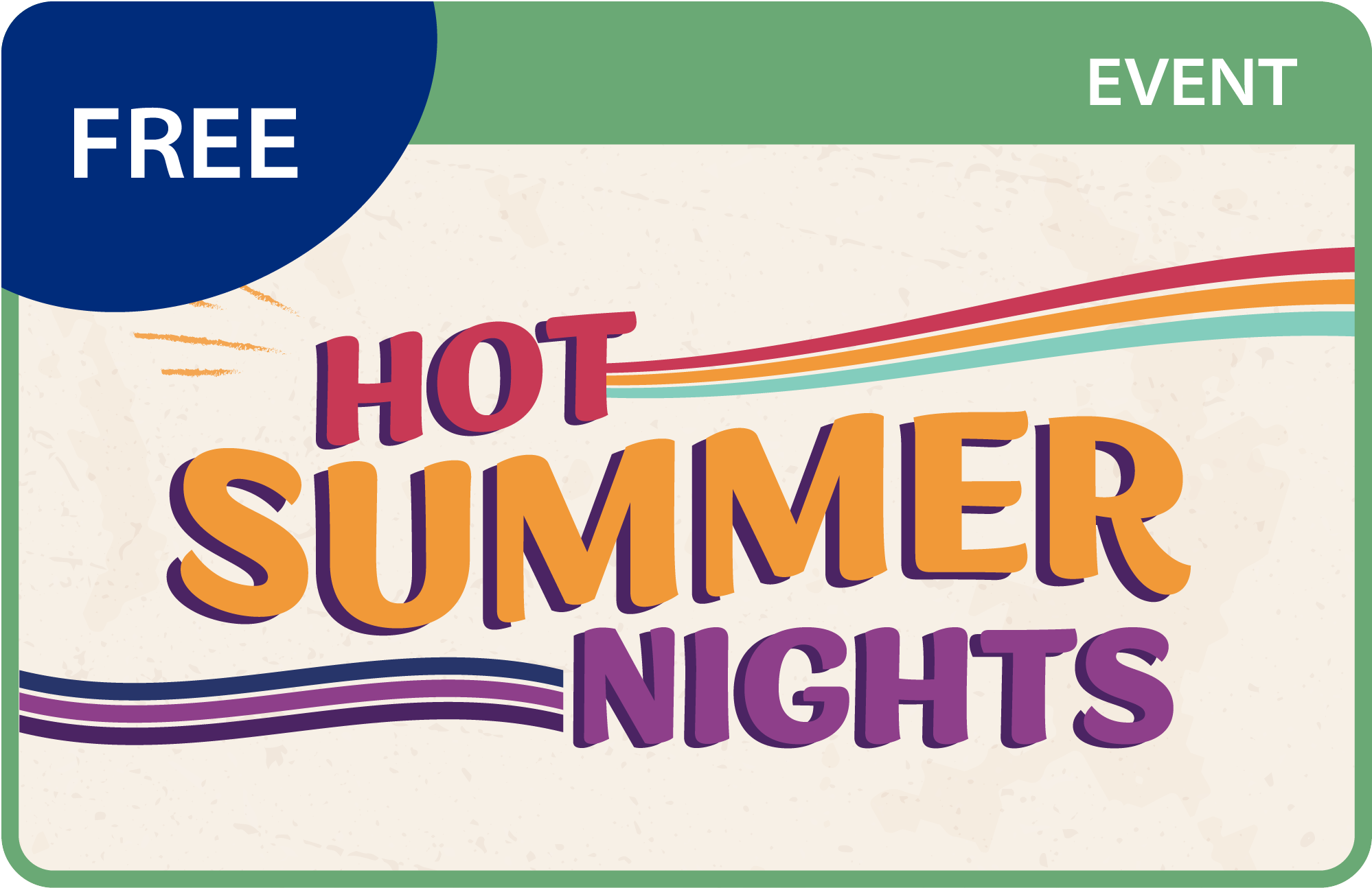 Illustrative image that says Free Event: Hot Summer Nights