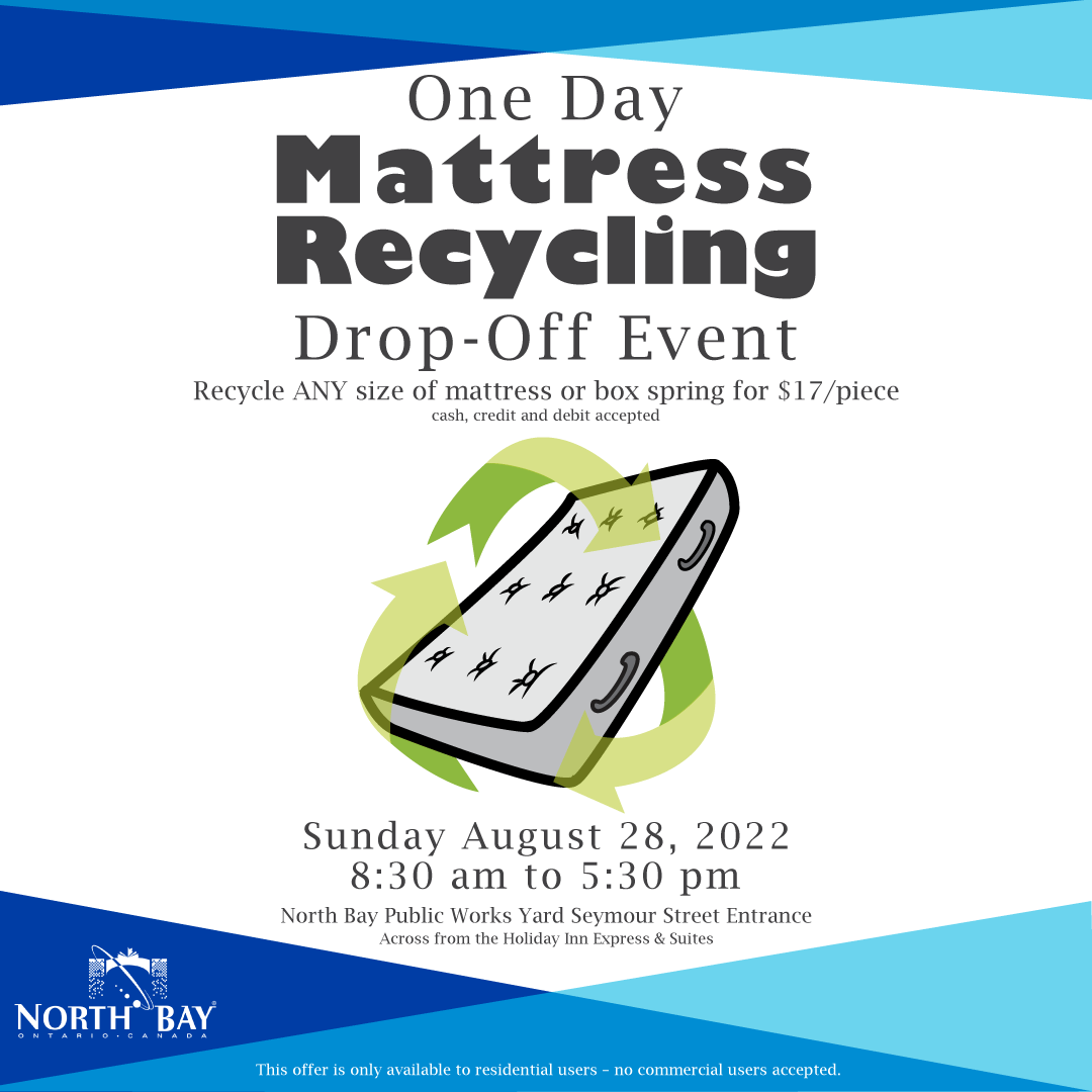 Mattress Recycling DropOff Event City of North Bay